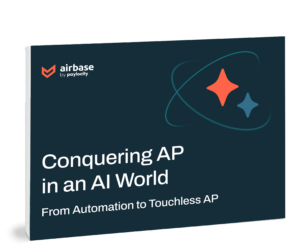 Conquering AP in an AI World: From Automation to Touchless AP